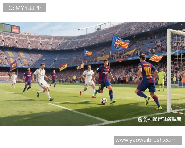 巴萨与皇马巅峰对决回顾2017年12月23日经典战役解析 巴萨与皇马巅峰对决回顾2017年12月23日经典战役解析